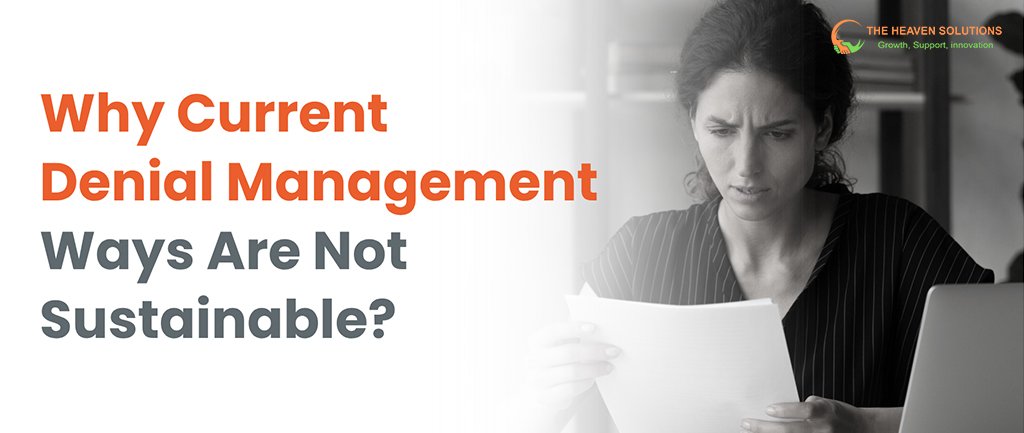 Professional reviews claim paperwork next to headline on unsustainable denial management; Essential Denial perspective. Management Workflow, medical, Management